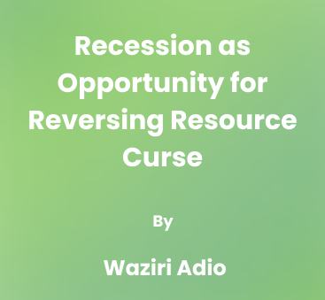 Recession as Opportunity for Reversing Resource Curse